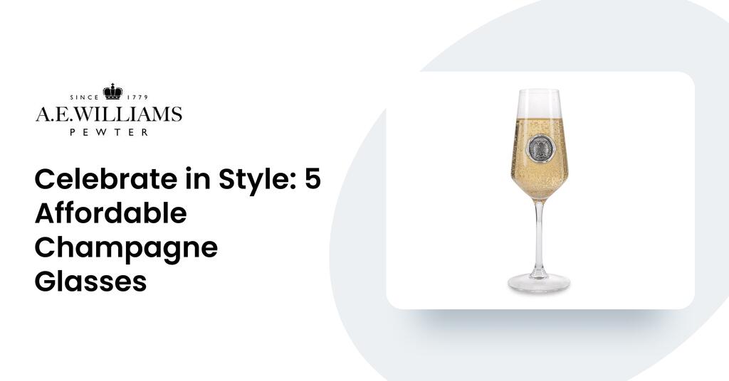 Celebrate in Style: 5 Affordable Champagne Glasses