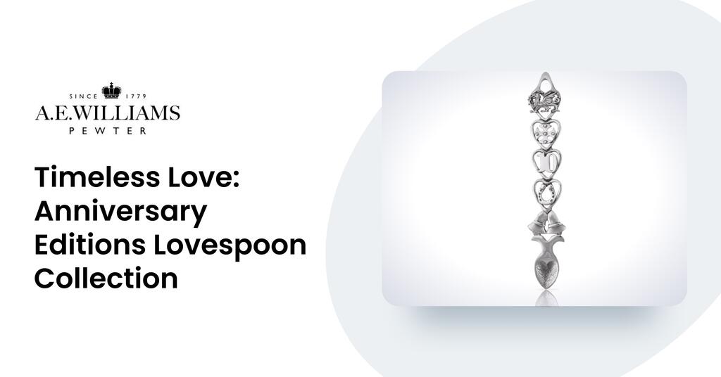 Timeless Love: Anniversary Editions Lovespoon Collection