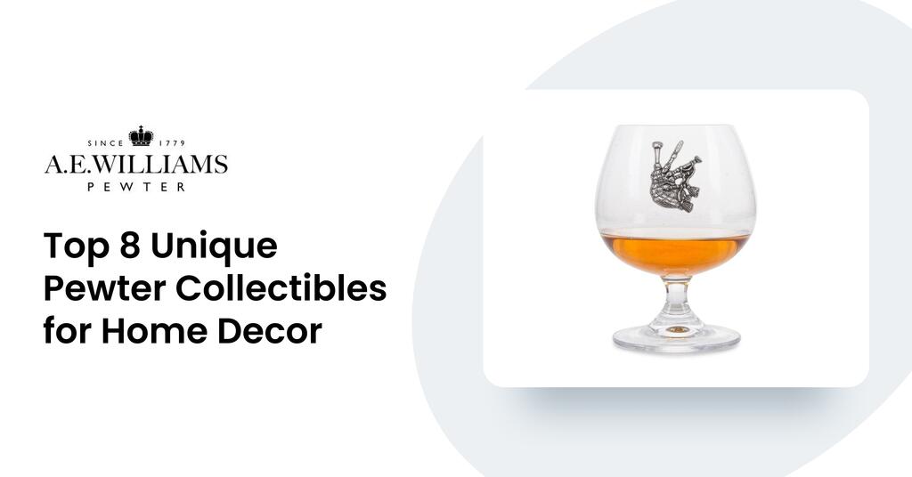 Top 8 Unique Pewter Collectibles for Home Decor