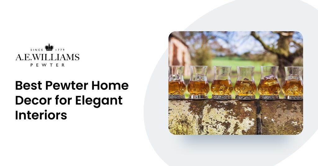 Best Pewter Home Decor for Elegant Interiors
