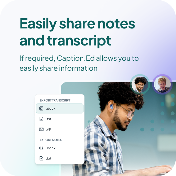 Easily share notes and transcript