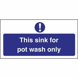 Vogue This Sink For Pot Wash Only Sign - L843 - 1