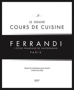 Le Grand Cours De Cuisine De L'ecole Ferrandi - 819161 - 1