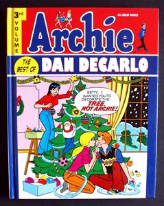 Archie: The Best of Dan DeCarlo Volume 3 by Various Archie: The Best of Dan DeCarlo Volume 3 by Various