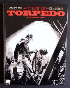 The Complete Torpedo: Volume 2 by Enrique Sanchez Abuli The Complete Torpedo: Volume 2 by Enrique Sanchez Abuli