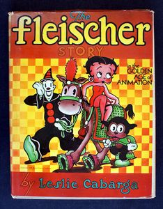 The Fleischer Story by Leslie Cabarga The Fleischer Story by Leslie Cabarga