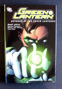 Green Lantern: Revenge Of The Green Lanterns by Geoff Johns Green Lantern: Revenge Of The Green Lanterns by Geoff Johns