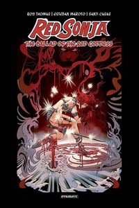Red Sonja: The Ballad of the Red Goddess by Roy Thomas Red Sonja: The Ballad of the Red Goddess by Roy Thomas
