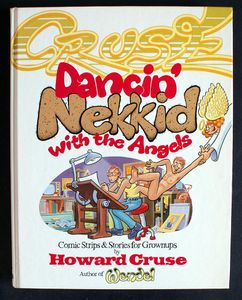Dancin' Nekkid With the Angels by Howard Cruse Dancin' Nekkid With the Angels by Howard Cruse