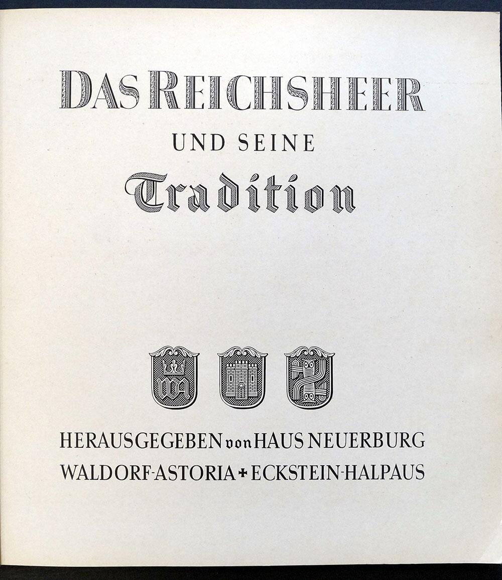 Das Reichsheer Und Seine Tradition Das Reichsheer Und Seine Tradition