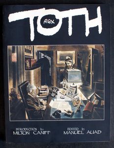 Alex Toth by Alex Toth, Milton Caniff Alex Toth by Alex Toth, Milton Caniff