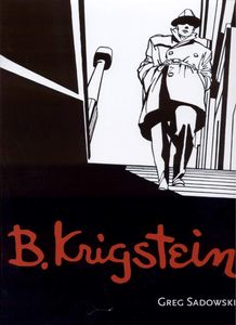 B. Krigstein by Greg Sadowski B. Krigstein by Greg Sadowski