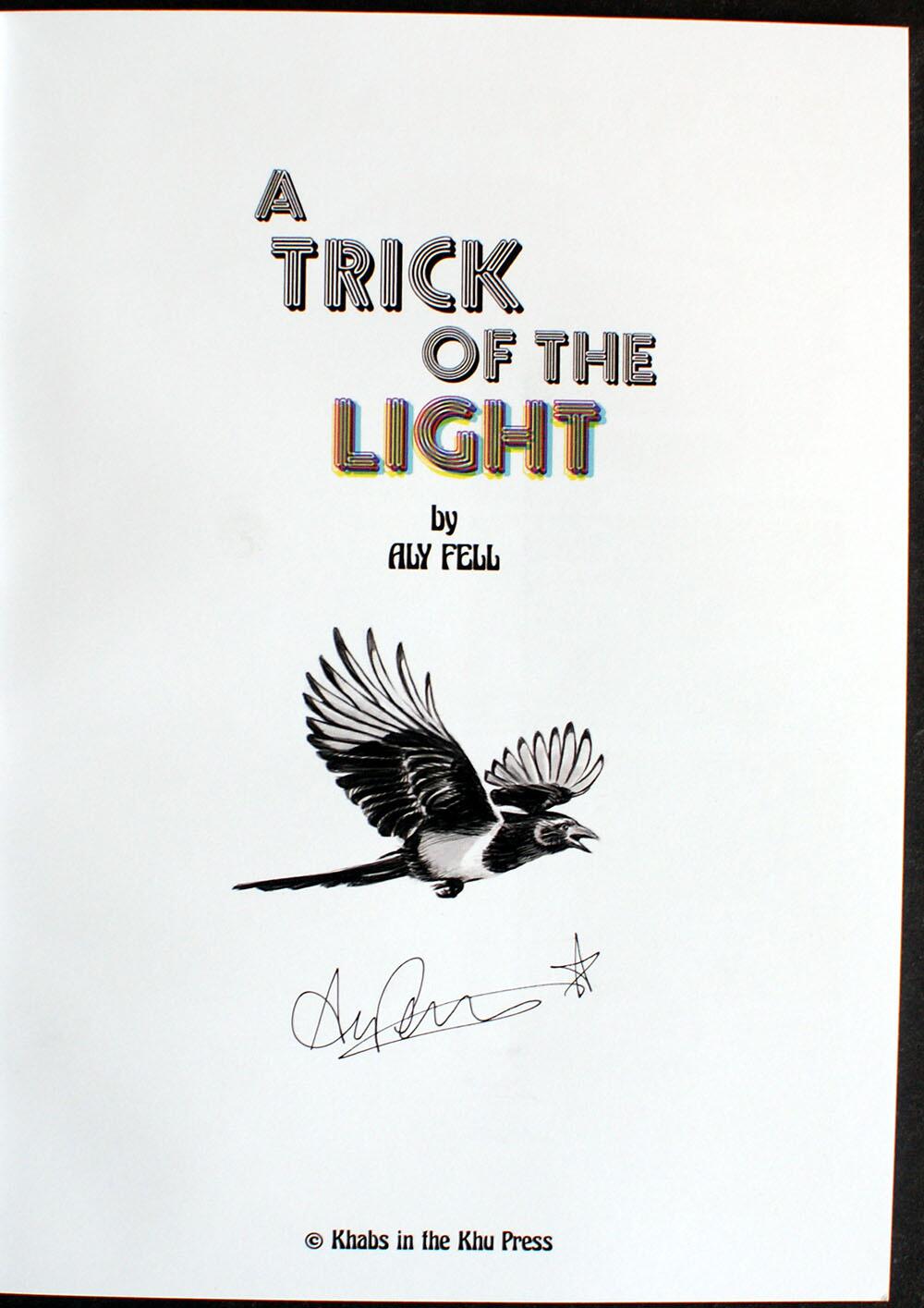 Signed Title Page, Aly Fell: A Trick of the Light Signed Title Page, Aly Fell: A Trick of the Light