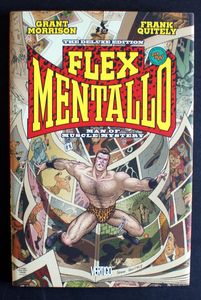Flex Mentallo: Man of Muscle Mystery The Deluxe Edition by Grant Morrison Flex Mentallo: Man of Muscle Mystery The Deluxe Edition by Grant Morrison