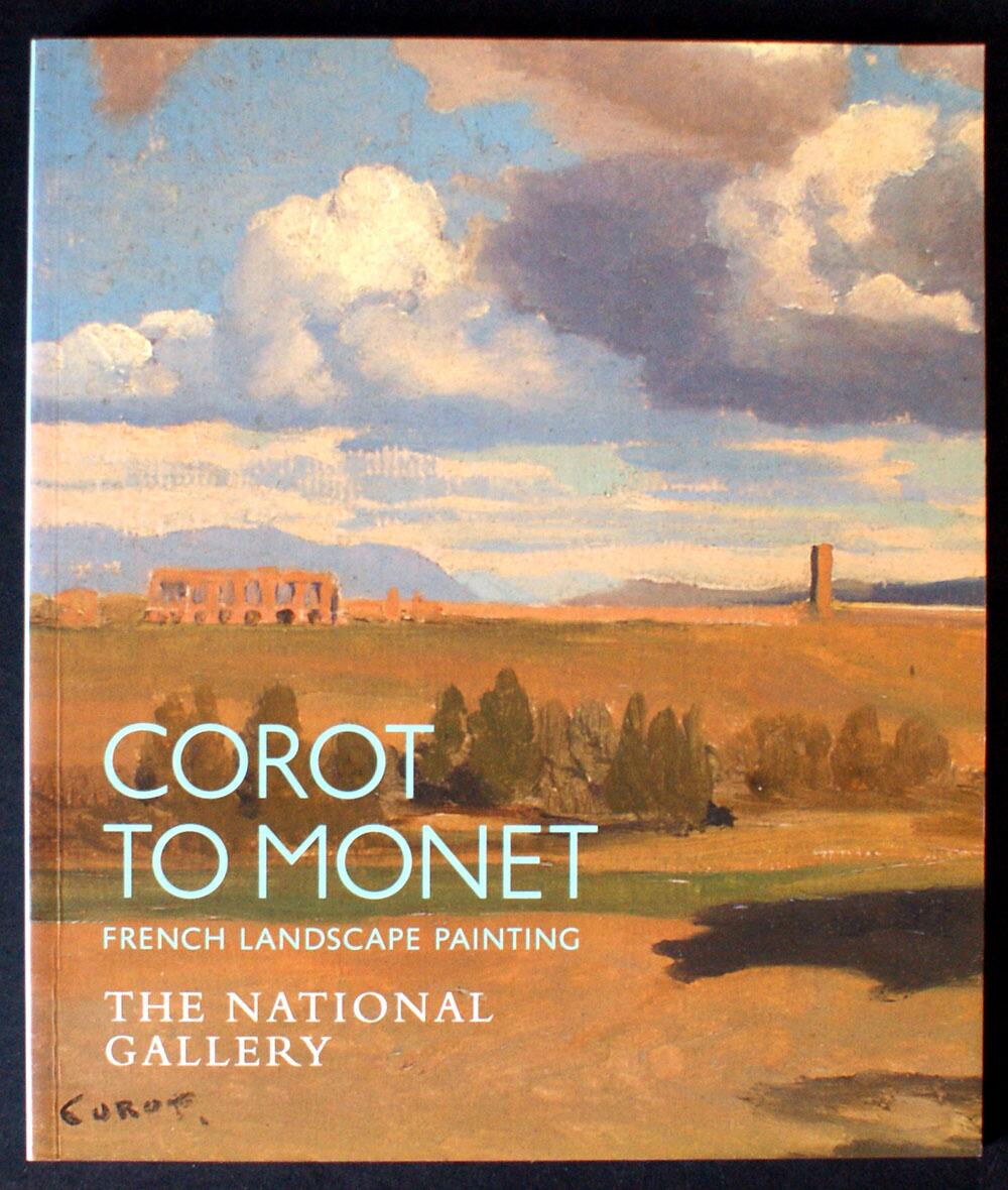 Corot to Monet: French Landscape Painting by Sarah Herring, Antonio Mazzotta Corot to Monet: French Landscape Painting by Sarah Herring, Antonio Mazzotta
