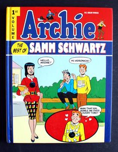 Archie: The Best of Samm Schwartz: Volume 1 by Various Archie: The Best of Samm Schwartz: Volume 1 by Various