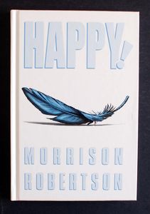 Happy! Deluxe Hardcover Edition by Grant Morrison Happy! Deluxe Hardcover Edition by Grant Morrison