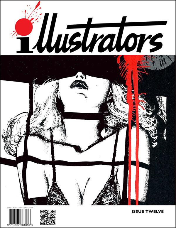 illustrators issue 12 by Thomas Kintner, Cleaver Patterson, Peter Richardson, Diego Cordoba, Phil Rushton; edited by Peter Richardson illustrators issue 12 by Thomas Kintner, Cleaver Patterson, Peter Richardson, Diego Cordoba, Phil Rushton; edited by Peter Richardson