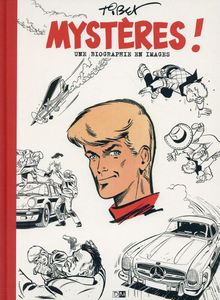 Mysteries! A Pictorial Biography of Tibet (1931-2010) (French Language Edition) by Vincent Odin, Albert Uderzo Mysteries! A Pictorial Biography of Tibet (1931-2010) (French Language Edition) by Vincent Odin, Albert Uderzo