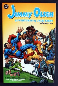 Jimmy Olsen: Adventures by Jack Kirby Volume Two by Jack Kirby Jimmy Olsen: Adventures by Jack Kirby Volume Two by Jack Kirby