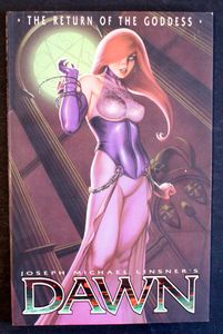 Dawn Volume 2: Return Of The Goddess (2002) by Joseph Michael Linsner Dawn Volume 2: Return Of The Goddess (2002) by Joseph Michael Linsner
