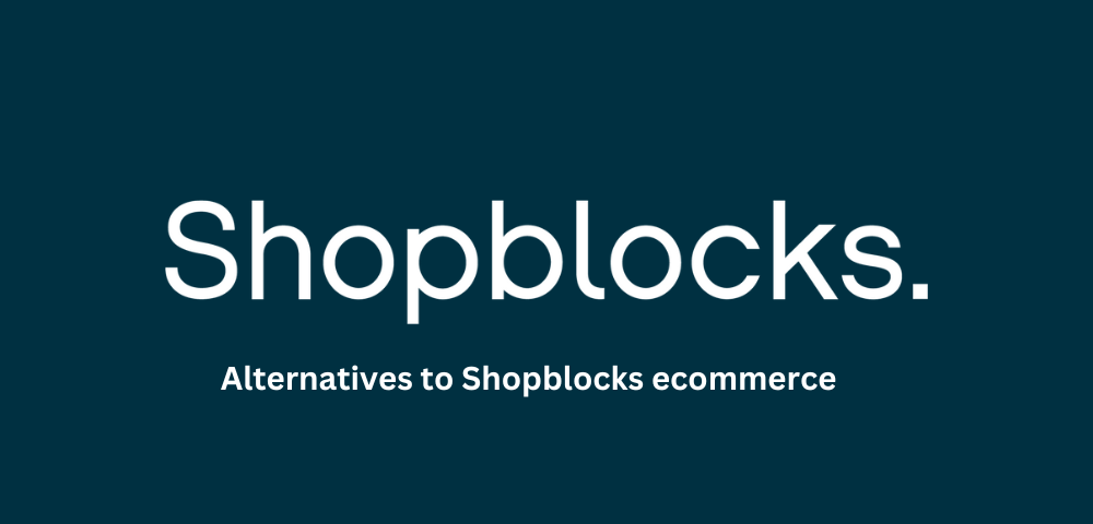 Shopblocks Alternatives