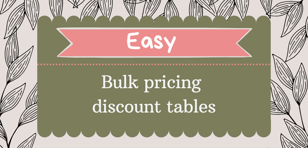 Bulk pricing discount tables