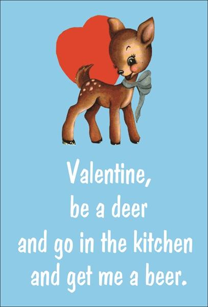Be a deer and get me a beer