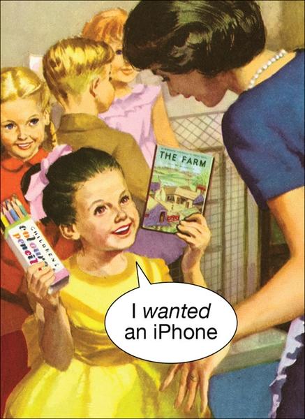 I wanted an iPhone
