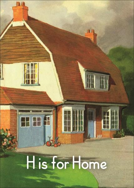 H is for Home