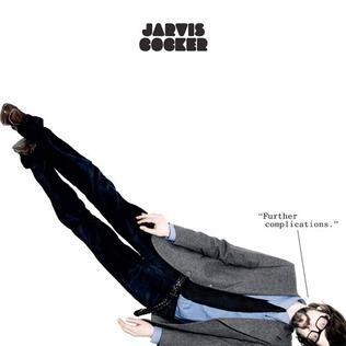 JARVIS COCKER - Further Complications