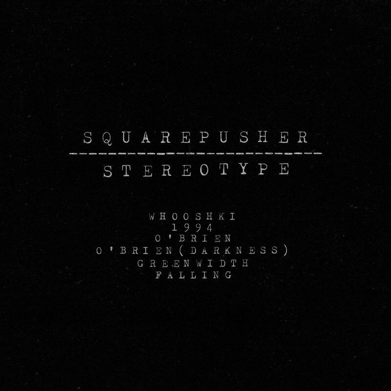 SQUAREPUSHER - Stereotype - Double Vinyl LP - Remastered 2025 Reissue