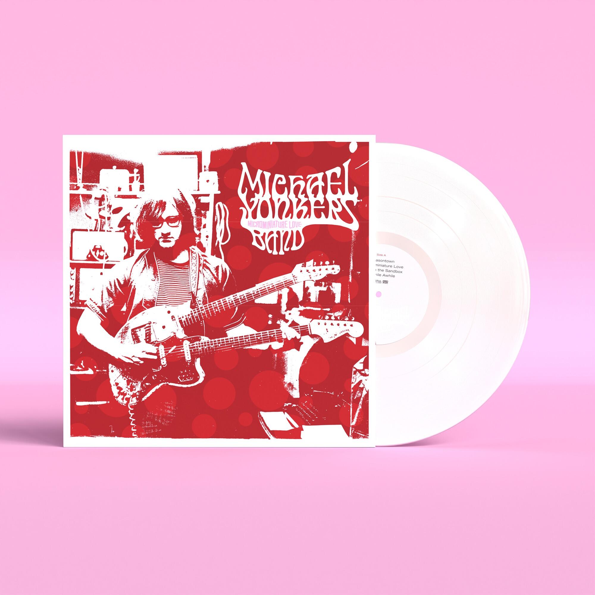 **PRE-ORDER** MICHAEL YONKERS BAND - Microminiature Love - Anniversary Edition - White Vinyl LP