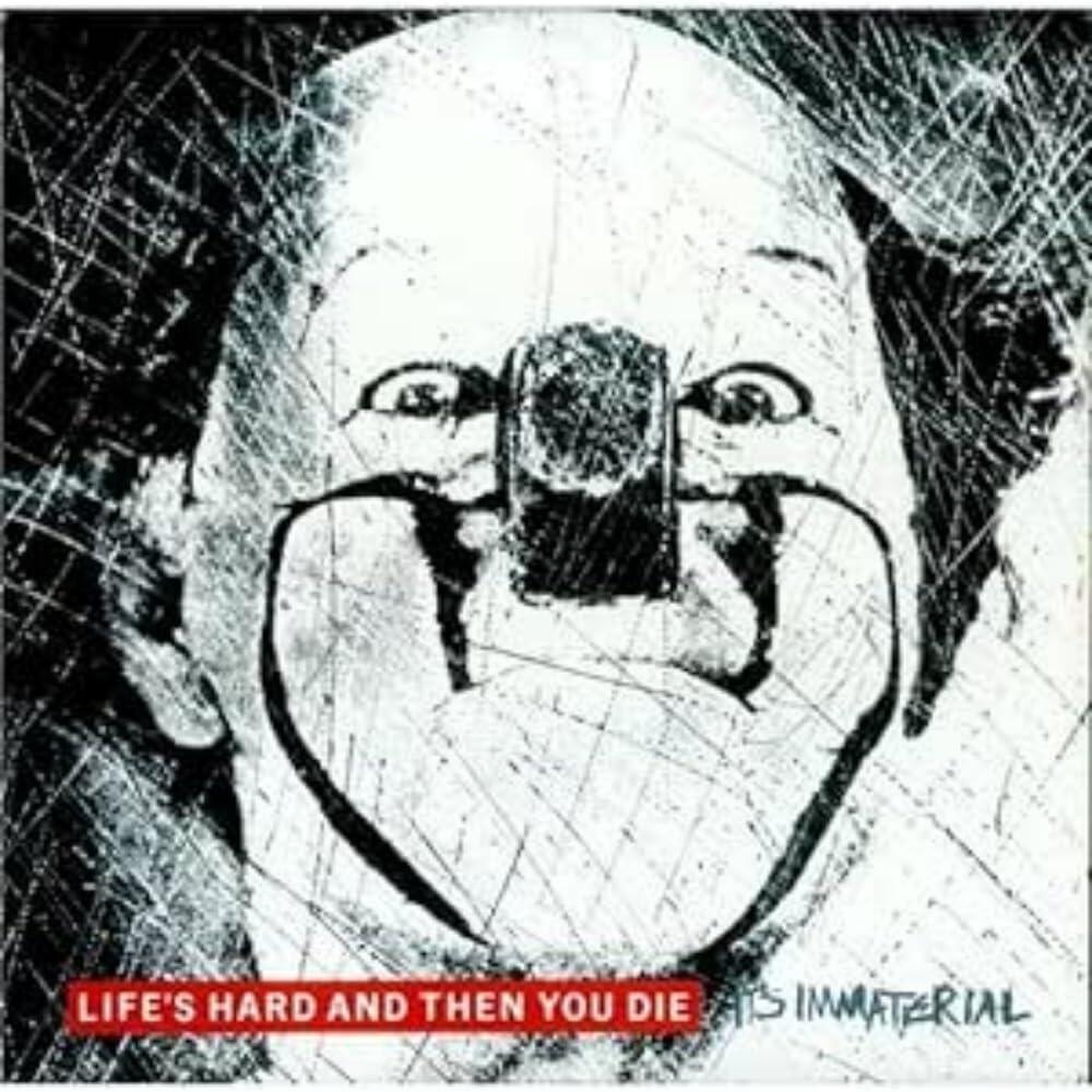 IT'S IMMATERIAL - Life's Hard And Then You Die - White Vinyl LP