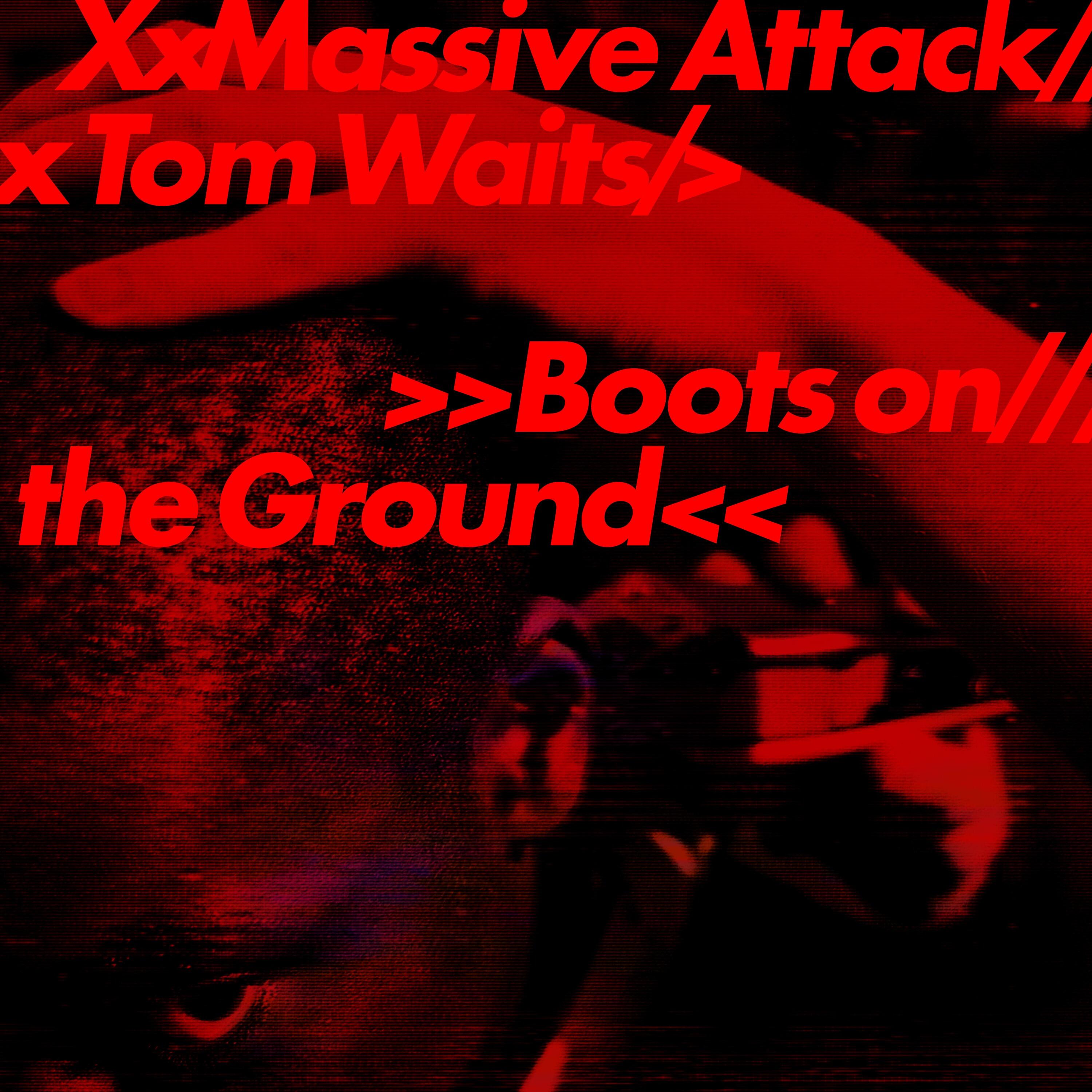 **PRE-ORDER** MASSIVE ATTACK & TOM WAITS - Boots On The Ground - 12" Vinyl
