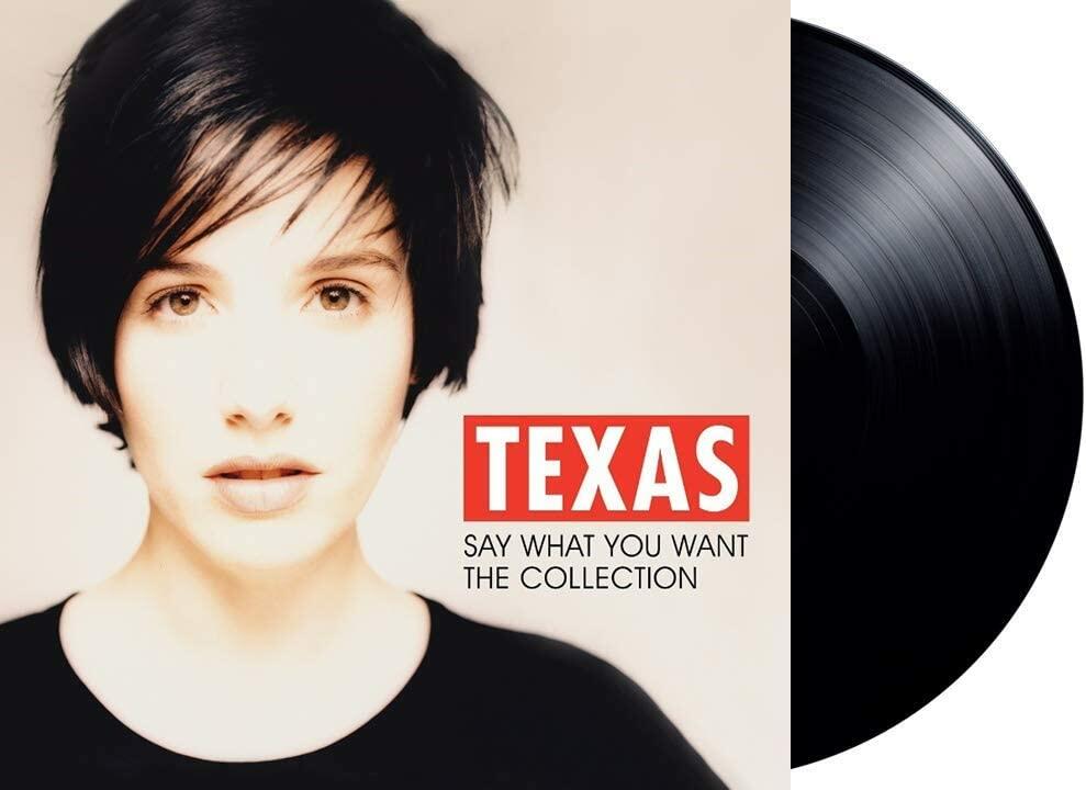 Texas - Say What You Want: The Collection