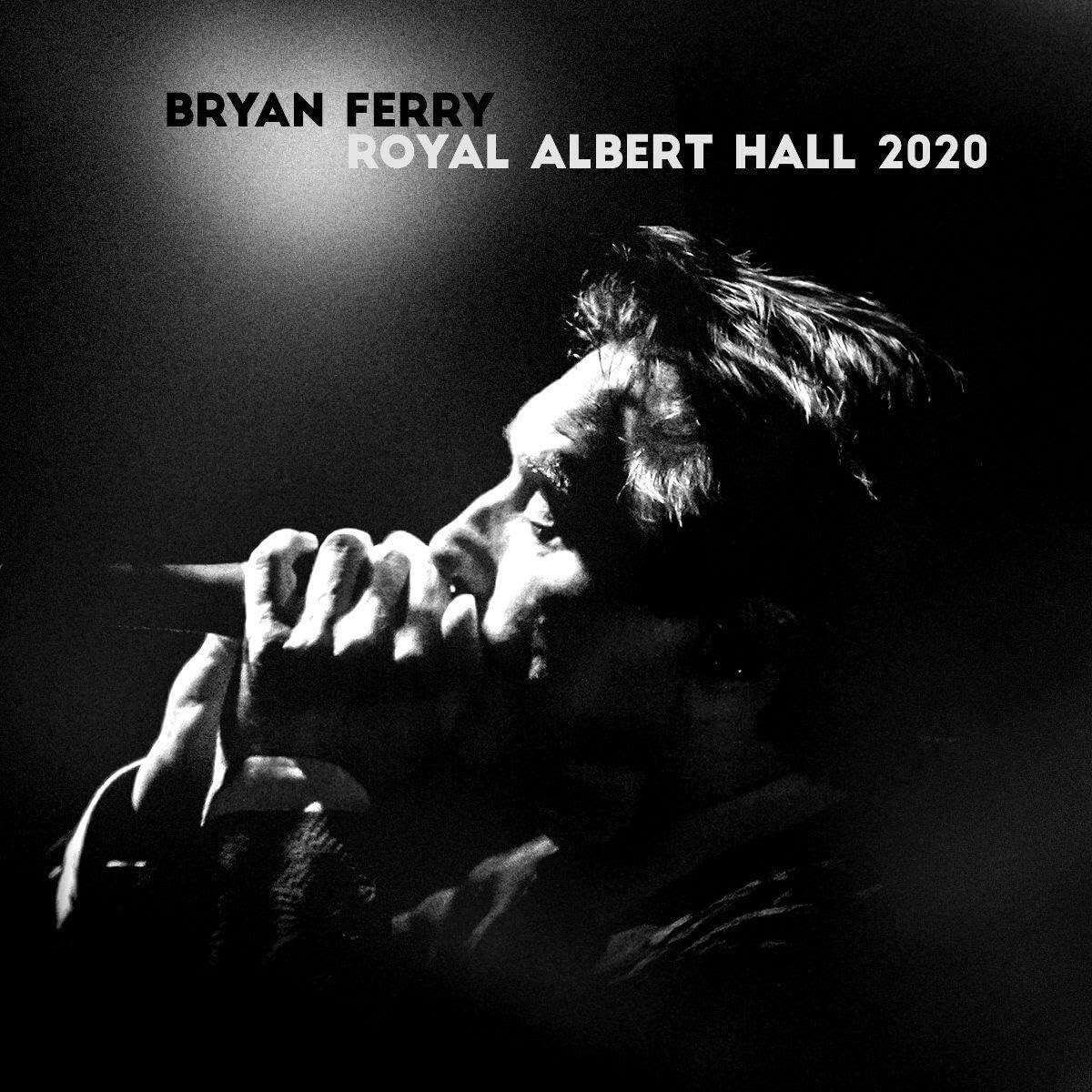 Bryan Ferry - Live at the Royal Albert Hall