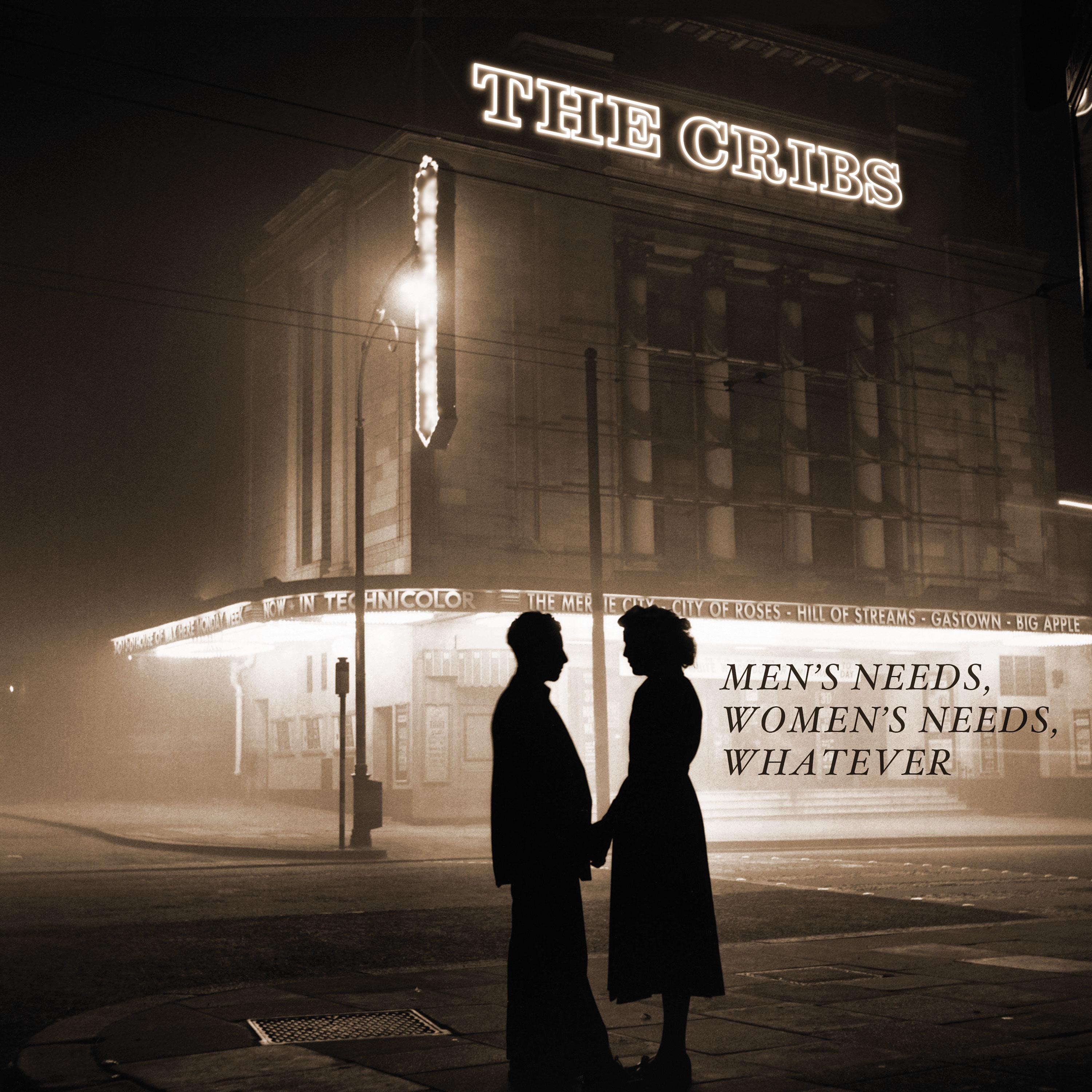 THE CRIBS - Men's Needs, Women's Needs, Whatever - Vinyl LP
