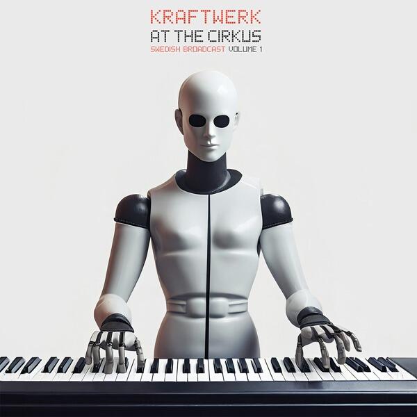 KRAFTWERK - At The Circus - Volume 1 - Swedish Broadcast- Double Vinyl LP