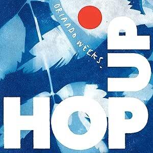 ORLANDO WEEKS - Hop Up Blue Vinyl LP