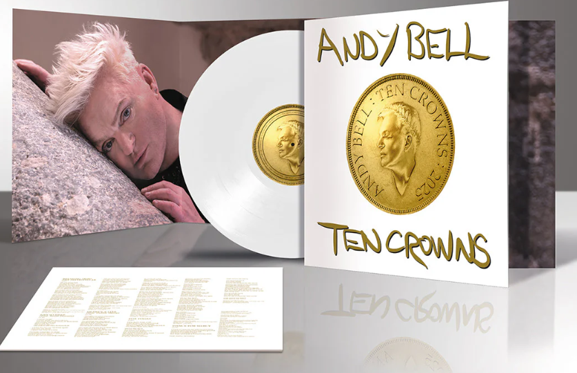 ANDY BELL (Erasure) - Ten Crowns - White Vinyl LP - Gatefold Sleeve