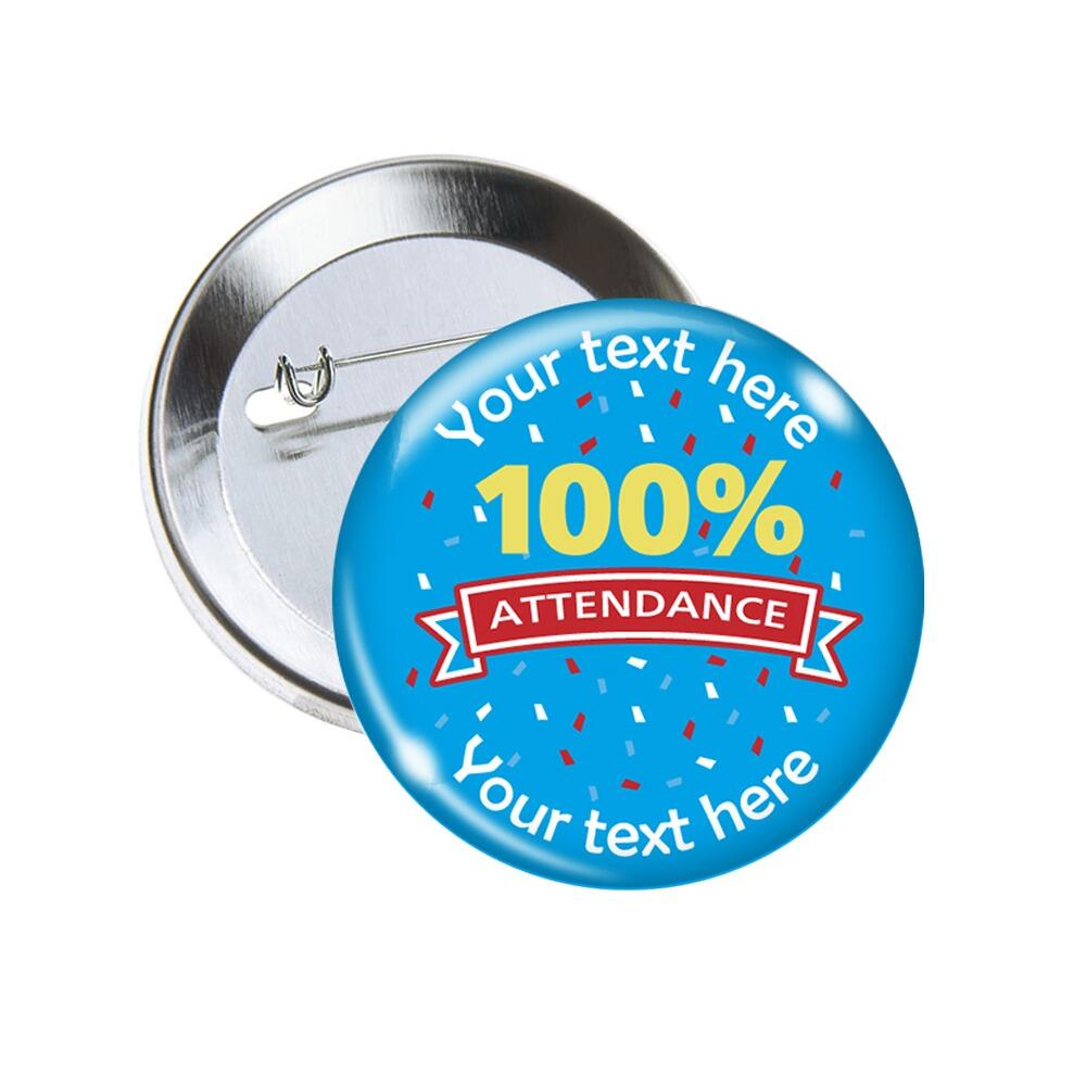 Custom Badges | 100% Attendance, Celebration Ribbons Design, Personalised Pin Badges for Schools