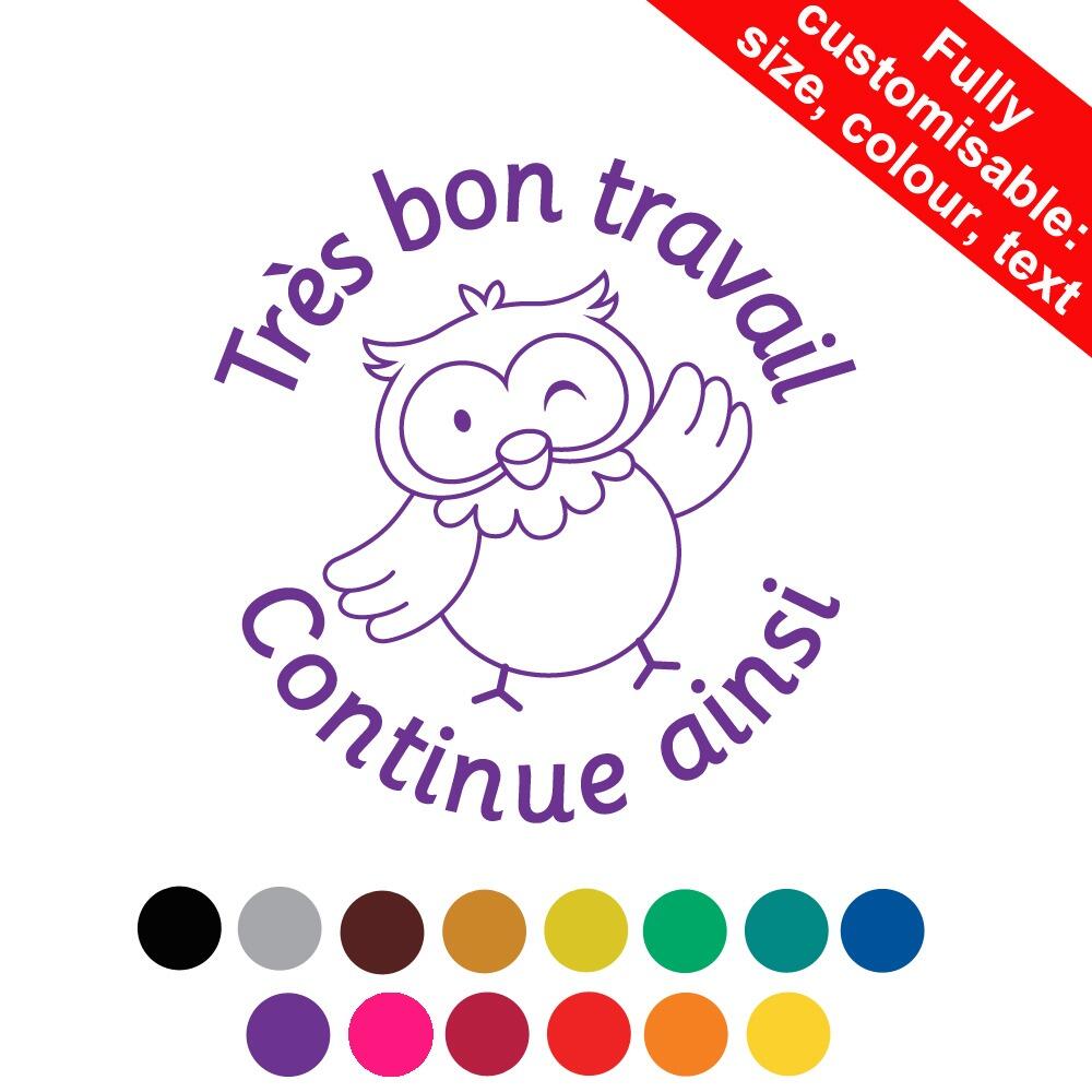 French School Stampers | Copy of - Très bon travail - continue ainsi (Owl classmates) French Personalised Teacher Stamps 19-30mm
