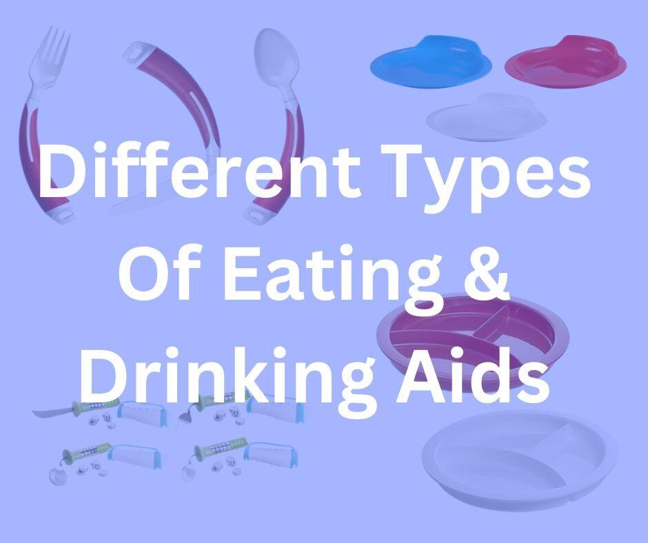 Different Types Of Eating & Drinking Aids Bayliss Mobility