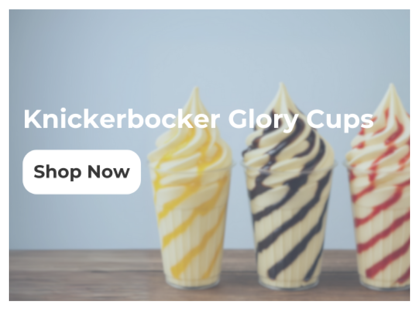 Knickerbocker Glory Cups
