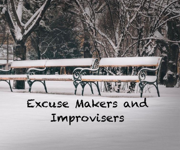 Excuse Makers and Improvisers