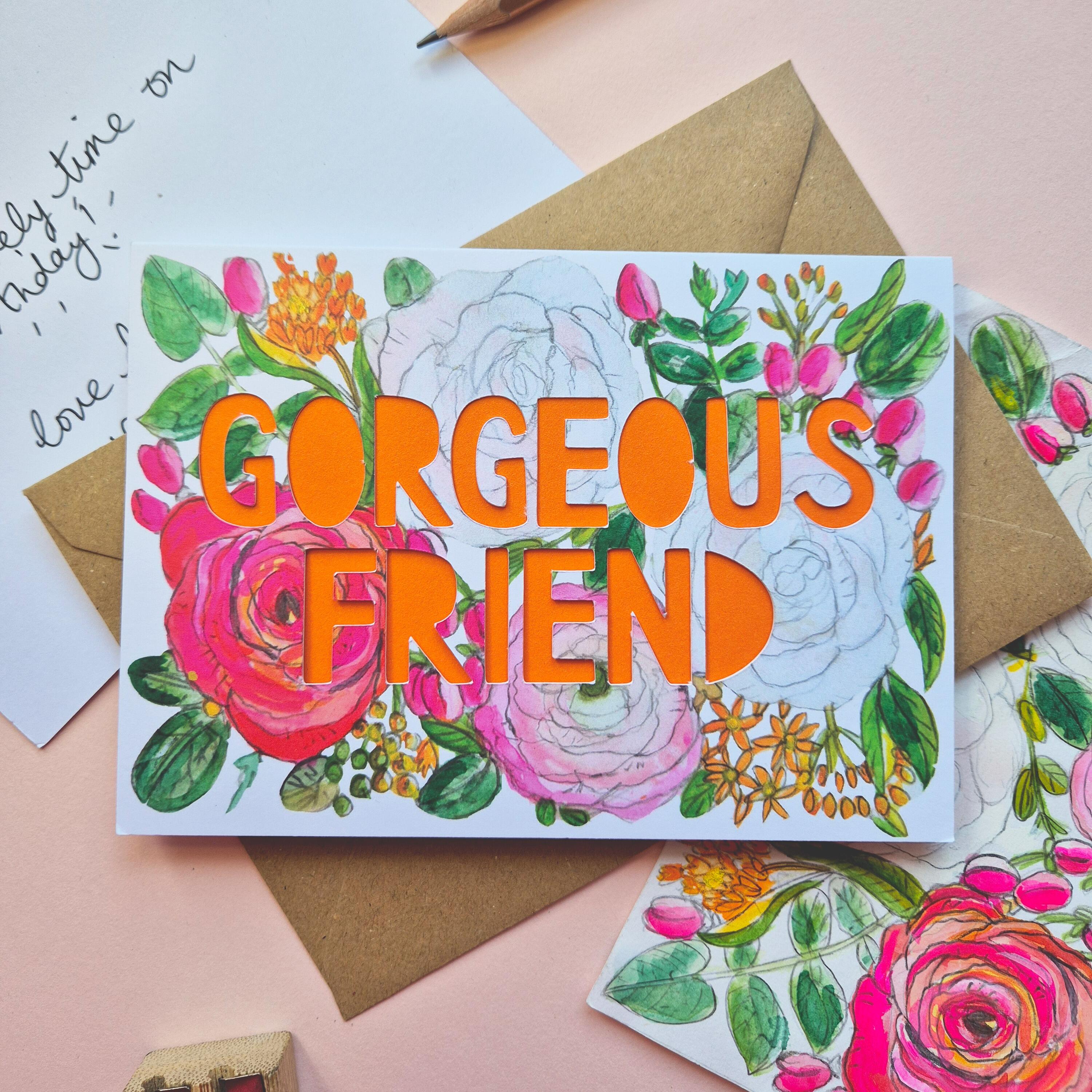Bright Illustration card with Gorgeous Friend paper cut text and bright orange liner
