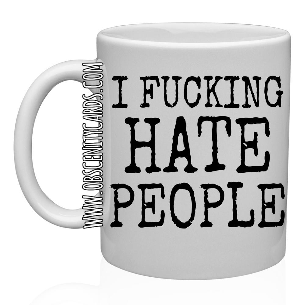 I Fucking Hate People Mug 