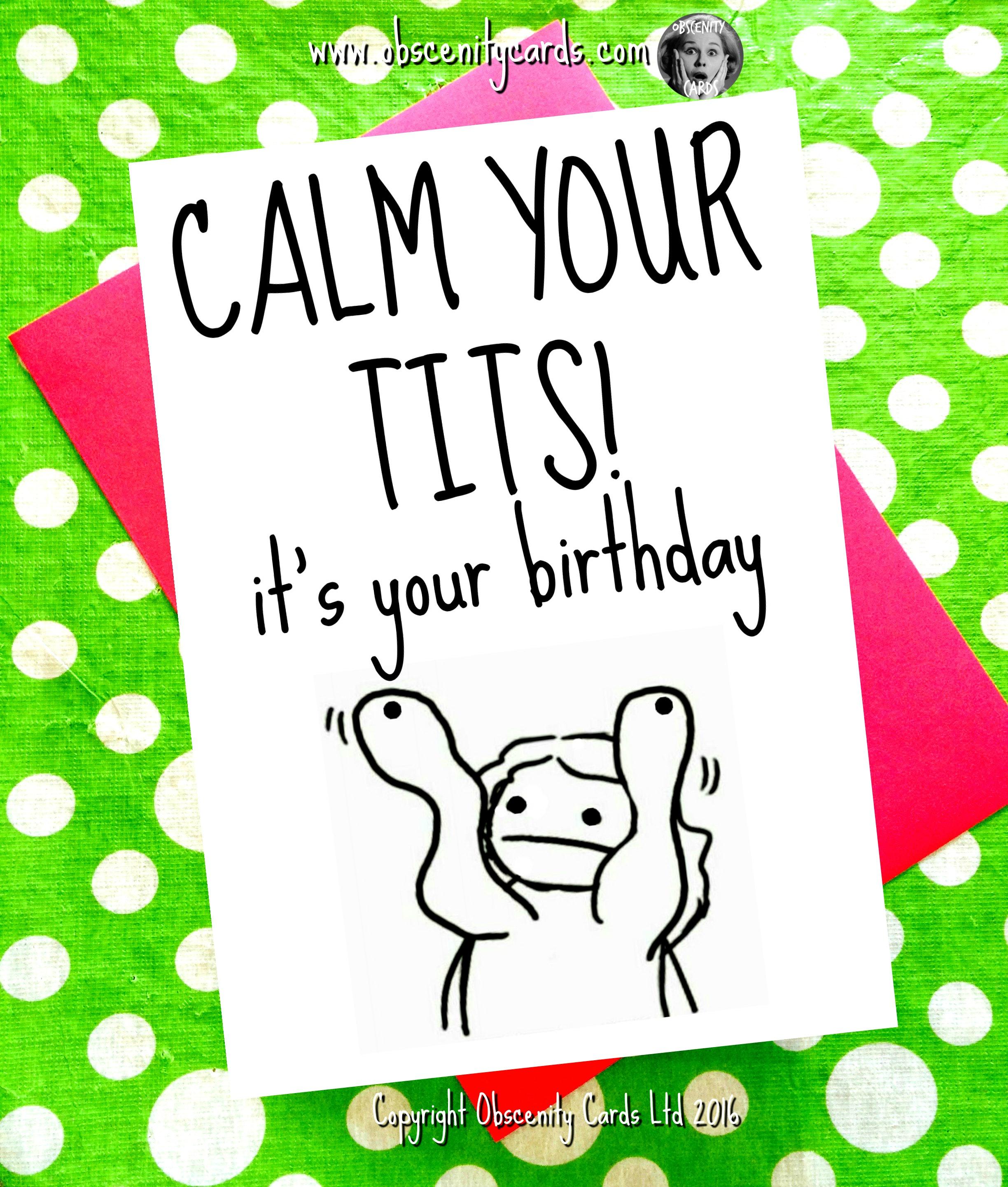 Funny Happy Birthday Card Calm Your Tits