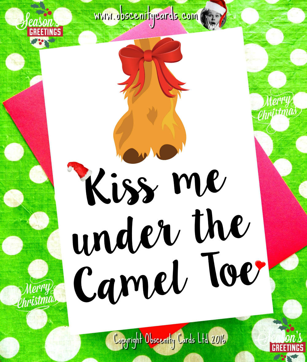 Funny Christmas Card - Kiss Me Under the Camel Toe